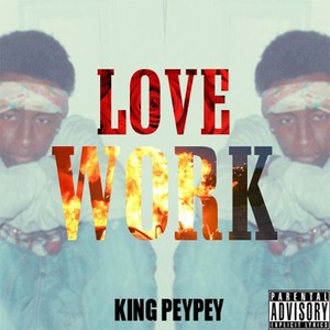 Come Up / Love Work(feat. N.y.A.) (Explicit)