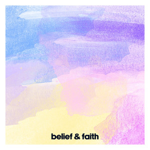 belief & faith