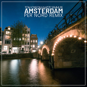 Amsterdam (Per Nord Remix)