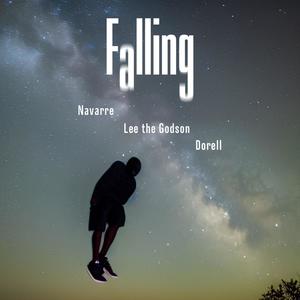 Falling (feat. Lee the Godson & Dorell) (Explicit)