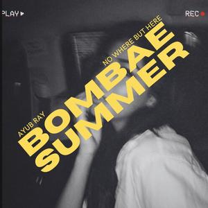 Bombae Summer (Chill Version)