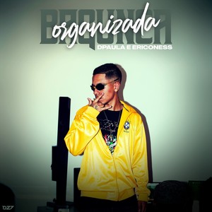 BAGUNÇA ORGANIZADA (Explicit)