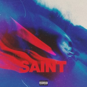 Saint (Explicit)