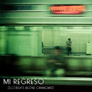 El regreso (feat. Zecobeats & Camacaro) [Explicit]