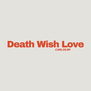 Death Wish Love