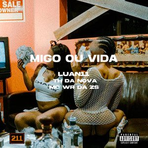 Migo ou Vida (Explicit)