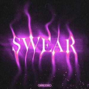 Swear (feat. Brevin Rowand) (Explicit)