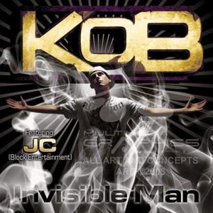 Invisible Man (feat. KOB & JC) [Explicit]