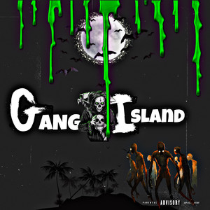 GANG ISLAND (Explicit)