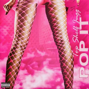 POP IT (Explicit)