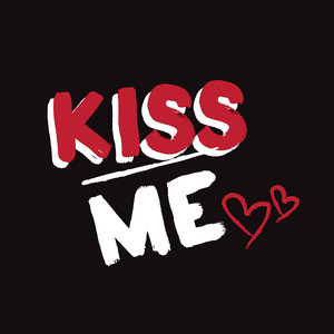 Kiss Me