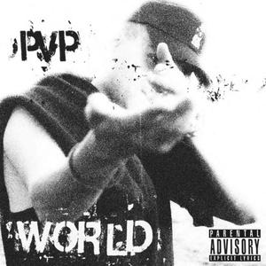 PVP WORLD (feat. GEEWAY) (Explicit)
