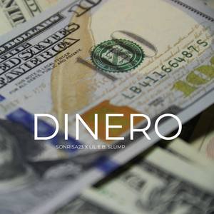 Dinero (feat. Lil E.B. Slump)