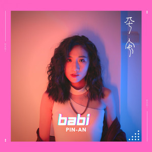 Babi (feat. Pin-An 平安)