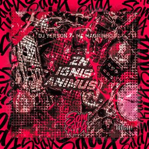 Zn Ignis Animus (feat. DJ YERSON 7|Explicit)