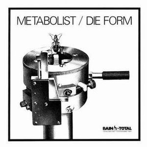 Metabolist / Die Form ‎– Split