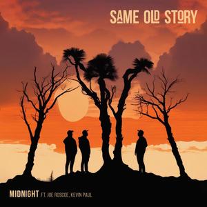 Same Old Story (feat. Joe Roscoe & Kevin Paul)