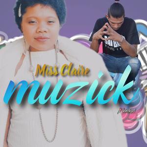 Muzick (feat. Miss Claire)