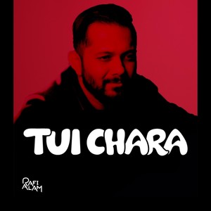 Tui Chara (feat. শব্দ নামতা)