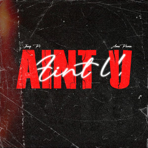 Ain't You (Explicit)