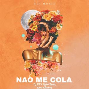 Nao Me Cola (feat. Anna Chantely)