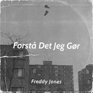 Forstå Det Jeg Gør (Explicit)