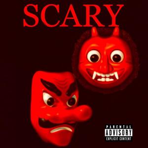 Scary (Explicit)