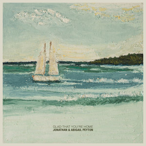 Glad That You're Home