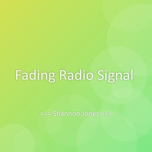 Fading Radio Signal