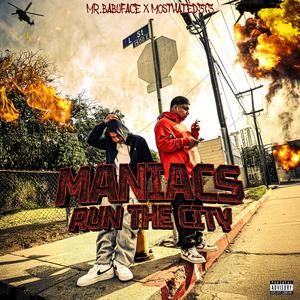 Maniacs Run The City (Explicit)