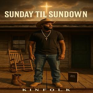 Kinfolk - SUNDAY TIL SUNDOWN
