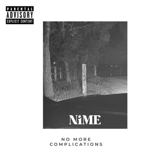 No More Complications (Explicit)