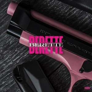 Berette (Explicit)