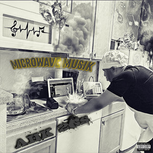 Microwave Musik (Explicit)