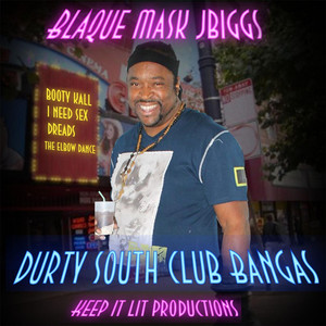 Durty South Club Bangas (Explicit)