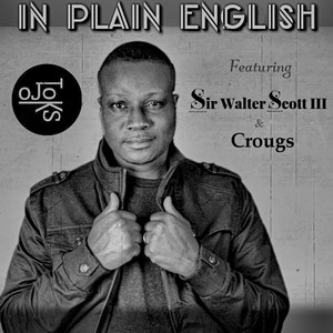 In Plain English (feat. Sir Walter Scott III & Crougs)