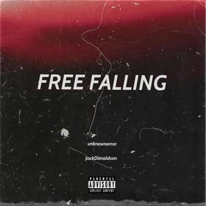 Free Falling (feat. JackDonaldson) [Explicit]