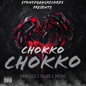 Chokko (feat. Drozone & DollarD) [Explicit]