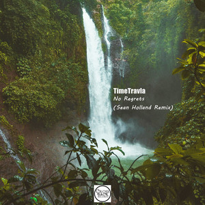 No Regrets (Sean Holland Extended Remix)
