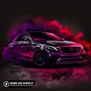 Beamer, Benz Or Bentley (Explicit)