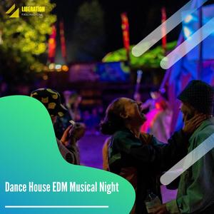 Dance House EDM Musical Night