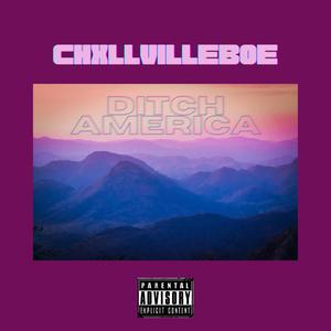 Ditch America (Explicit)