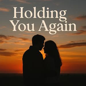 Holding You Again (feat. Jake Johnson)