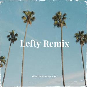 Lefty (feat. 2Bags SFG) [Remix] [Explicit]