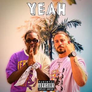 YEAH (feat. Jay K Prince) (Explicit)