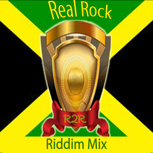 Real Rock Riddim Mix