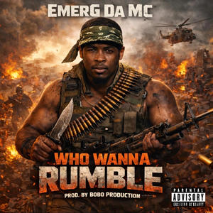 Who Wanna Rumble (feat. Bobo Production) (Explicit)