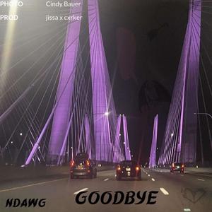 Goodbye (Explicit)