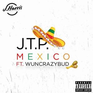 Mexico(feat. Wuncrazybud) (Explicit)