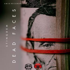 Dead Faces (feat. AMIRMUSIQ)